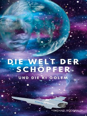 cover image of Die Welt der Schöpfer und die KI Golem